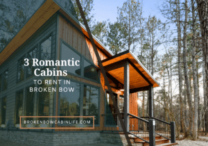 romantic broken bow cabins